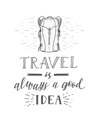 Vector hand-lettering quote of travel. Motivation slogan.