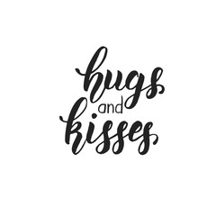 Naklejka premium Hugs and kisses - Handwritten motivational quote isolated on white. Lettering calligraphy phrase. Happy Valentine's Day.