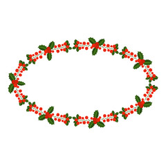 Ellipse frame with Holly berry branch. Border for traditional ornamental wreath from plants for greeting cards for for Merry Christmas and Happy New Year.