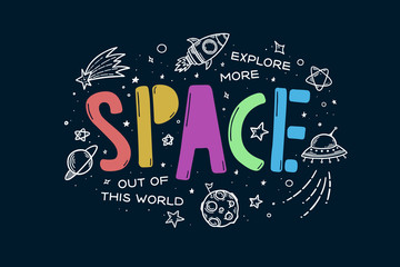 Space theme doodle slogan. Vector illustration.