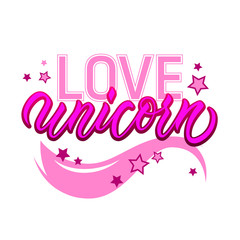 Obraz premium Love unicorn unique lettering. Card with cute quote love unicorn drawn by hands