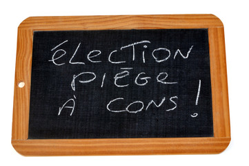 Fototapeta premium élection piège à con 