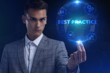 The concept of business, technology, the Internet and the network. A young entrepreneur working on a virtual screen of the future and sees the inscription: Best practice