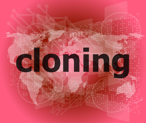 cloning word, backgrounds touch screen with transparent buttons. concept of a modern internet