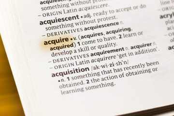 Fototapeta premium The word or phrase Acquire in a dictionary.