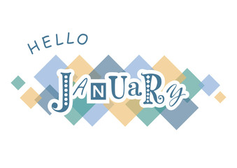 Decorative lettering of Hello January with different letters in blue with white outlines on white background with colorful squares for calendar, poster, print, sticker, decoration, planner