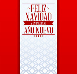 Feliz Navidad y Prospero Ano Nuevo, Merry Christmas and Happy New Year Spanish text, holiday Vector Template card