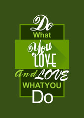 Typography poster, quote do what you love, motivational,inspirational quotes