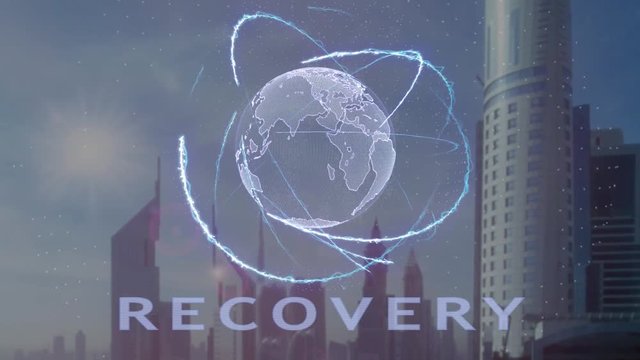 Recovery text with 3d hologram of the planet Earth against the backdrop of the modern metropolis. Futuristic animation concept