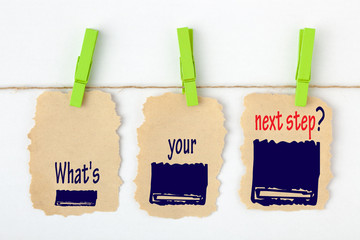 What's Your Next Step