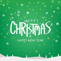 Merry Christmas & Happy New Year Greeting on Snowfalls Scenery. Bright Green Vector Background.