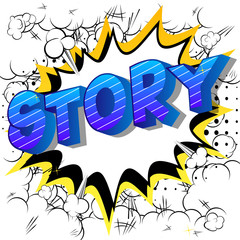 Story - Vector illustrated comic book style phrase.
