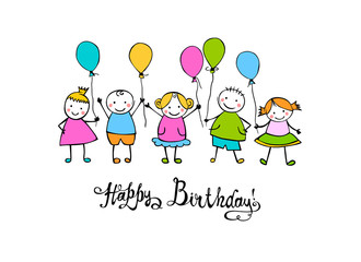 Happy Birthday congratulation card. Hand written inscription and childrens