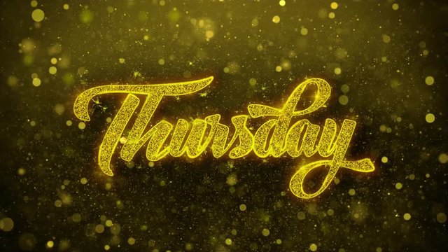 Thursday Greetings card Abstract Blinking Golden Sparkles Glitter Firework Particle Looped Background. Gift, card, Invitation, Celebration, Events, Message, Holiday, Festival