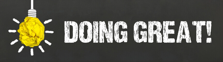 Doing Great!