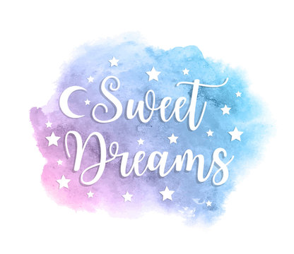 Sweet dreams inscription on watercolor blue spot. Template for postcard or banner. Vector illustration