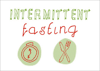 Intermittent fasting hand drawn slogan.