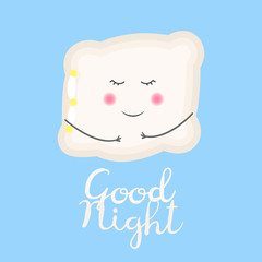 Cute vector illustration with funny pillow and inscription 