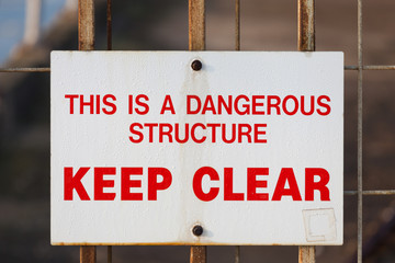 Dangerous structure keep clear warning sign