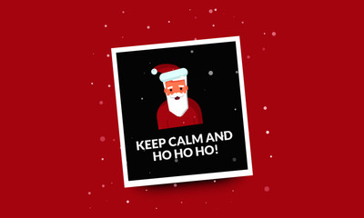 Keep Calm and Ho Ho Ho Quote with Santa Claus Vector Illustrator 