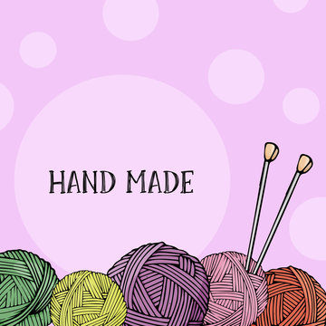Template with balls of wool for knitting and knitting needles. Colorful vector illustration in sketch style. Layout. Frame for your text.