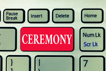 Writing note showing Ceremony. Business photo showcasing formal religious or public occasion especially celebrating event.