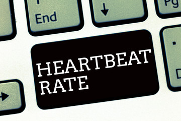 Handwriting text writing Heartbeat Rate. Concept meaning measured by number of times the heart...