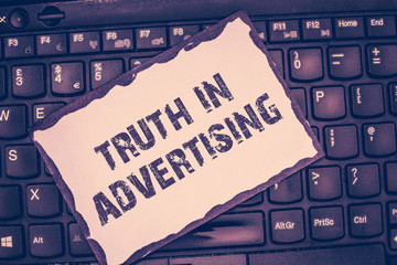 Conceptual hand writing showing Truth In Advertising. Business photo showcasing Practice Honest...