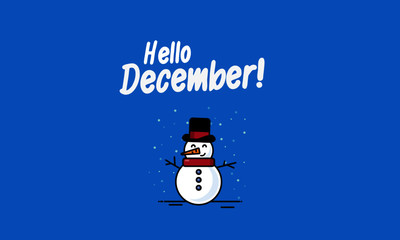 Hello December with Snowman Illustration 