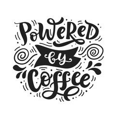 Powered by coffee hand written lettering