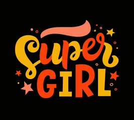  Super Girl colorful lettering poster. Motivational quote © artrise