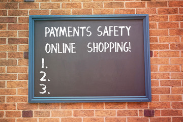 Word writing text Payments Safety Online Shopping. Business concept for Ecommerce security payment...