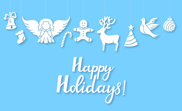 Angel, deer, lollipop, gingerbread man, bell, dove. New Year s decorations in the style cut out of paper. Happy Holidays hand drawn lettering. Horizontal congratulatory poster. Greeting card.