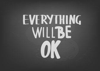 Everything will be ok handwritten lettering.