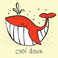 Vector illustration card with cute doodle ocean whale in color and funny motavation quote Cool down