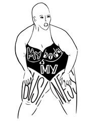 Silhouette of a woman. The slogan of radical feminism. My body is my business. Vector designe for emblem, t-shirt, sticker, poster
