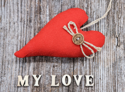 Red Rag Heart And My Love Text On Wooden Board