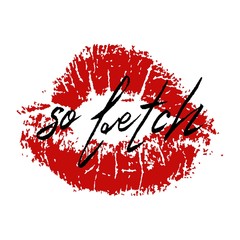 Girls slogan. So fetch. Fashion illustration with lips print. T shirt print
