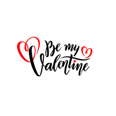 Vector romantic handwritten lettering Be my Valentine. Calligraphic Isolated text for Happy Valentine's Day with hearts