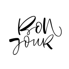 Bonjour card. Modern brush calligraphy. Hand drawn lettering quote.