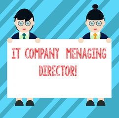 Text sign showing It Company Managing Director. Conceptual photo Professional information technology boss Male and Female in Uniform Standing Holding Blank Placard Banner Text Space