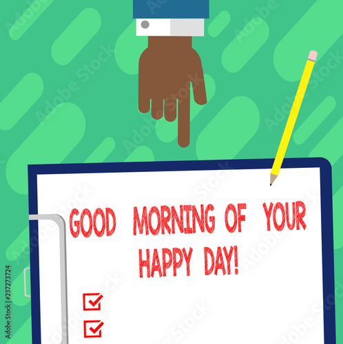 Handwriting Text Writing Good Morning Of Your Happy Day