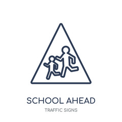 school ahead sign icon. school ahead sign linear symbol design from Traffic signs collection.