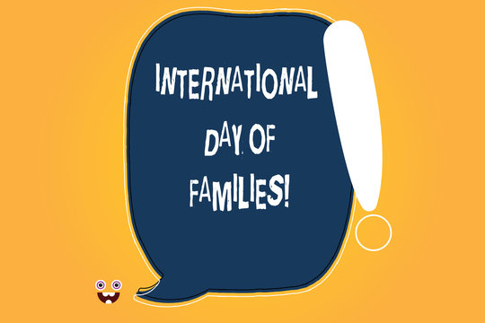 Conceptual hand writing showing International Day Of Families. Business photo text Family time togetherness celebration Blank Color Speech Bubble Outlined with Exclamation Point