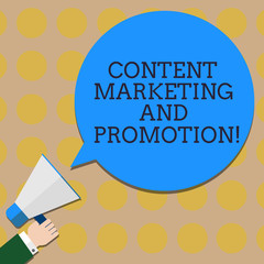Conceptual hand writing showing Content Marketing And Promotion. Business photo text Online social media modern advertising Hu analysis Hand Holding Megaphone Color Speech Bubble