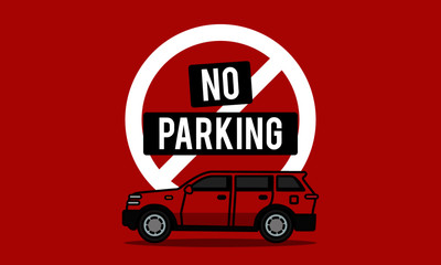 No Parking Sign Board with Car Vector Illustration