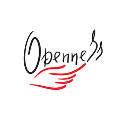 Openness - simple inspire and motivational quote. Hand drawn beautiful lettering. Print for inspirational poster, t-shirt, bag, cups, card, yoga flyer, sticker, badge. Elegant calligraphy sign