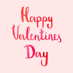 Watercolor Happy Valentines Day Lettering. Aquarelle Holiday Design. Calligraphy for Valentine's Day. Romantic greeting card. Happy Valentine pink text for typography. Hand drawn Illustration.