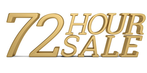 72 hour sale text isolated on white background 3D illustration.