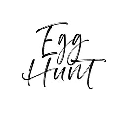 Egg hunt card. Holiday lettering. Modern vector brush calligraphy. Hand drawn lettering quote.